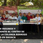 Entregan insumos y equipamiento al centro de salud de la colonia Rodrigo Carrasco en Oaxaca