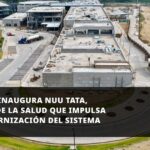 Oaxaca inaugura Nuu Tata, Ciudad de la Salud que impulsa la modernización del sistema médico