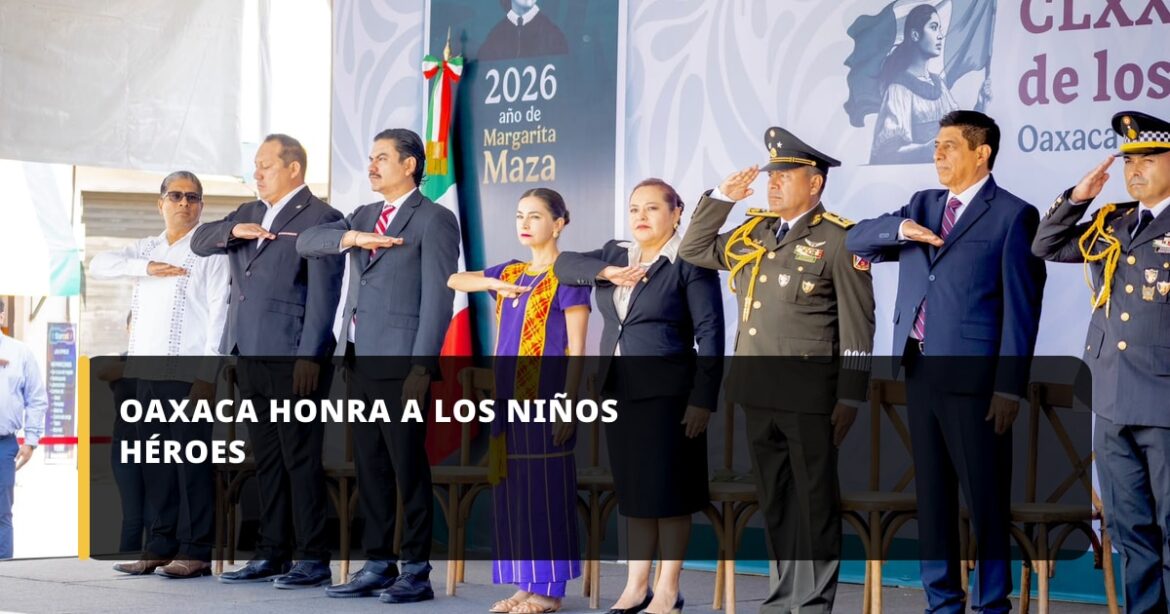 Oaxaca de Juárez conmemora el CLXXIX Aniversario de los Niños Héroes de Chapultepec