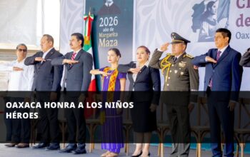 Oaxaca honra a los Niños Héroes