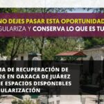 Programa de Recuperación de Fosas 2026 en Oaxaca de Juárez mantiene espacios disponibles para regularización