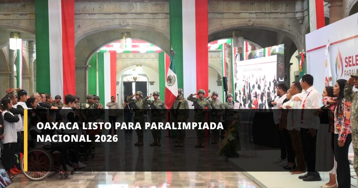 Oaxaca presenta a sus 36 paraatletas para la Paralimpiada Nacional Conade 2026