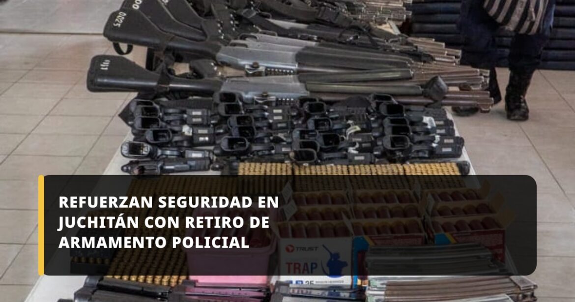 SSPC refuerza seguridad en Juchitán con revista extraordinaria y resguardo de armamento policial
